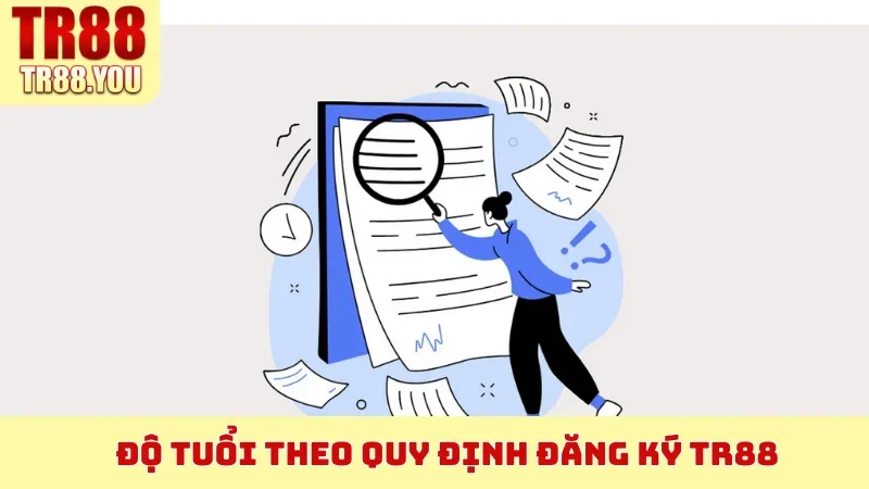 Độ tuổi theo quy định đăng ký TR88