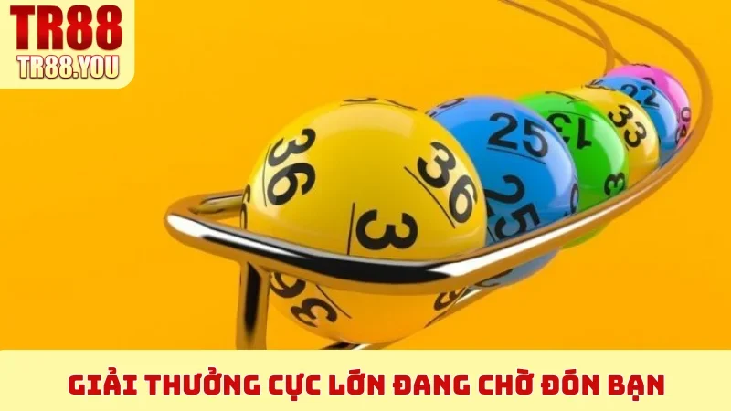 Giải thưởng cực lớn đang chờ đón bạn