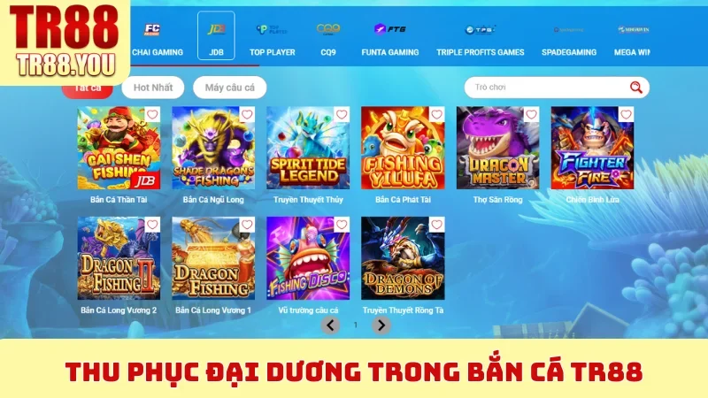 Thu phục đại dương trong bắn cá TR88